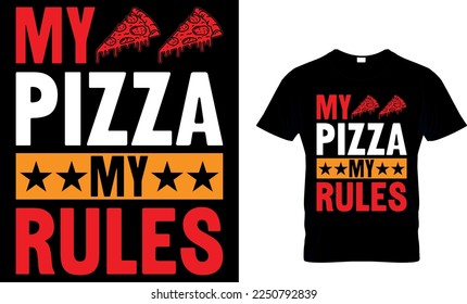my favorite color is pizza. pizza t shirt design. pizza design. Pizza t-Shirt design. Typography t-shirt design.