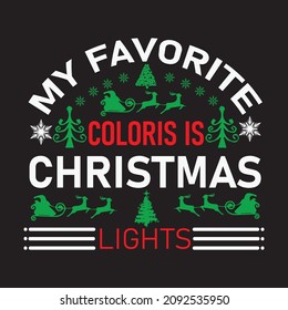 My Favorite Coloris Christmas Lights t shirt template