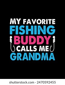 Mi Amigo Pescador Favorito Me Llama Abuela