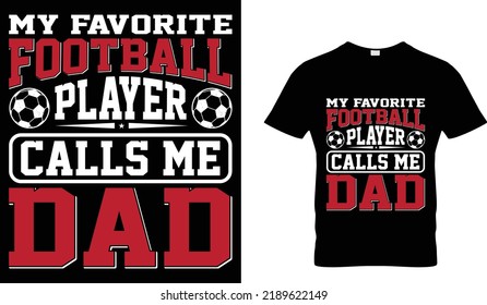 My favorite football player calls me dad