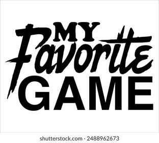 My Favorite Game Svg,Boss Svg,Shop Svg,Support Babe Svg,Aggressively Svg,Hustle Mode,