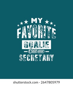 Meu goleiro favorito me chama de sectário. Citação de Ilustração de Vetor. Para camiseta, impressão, cartão de presente, etiqueta adesiva, design caneca. Gift t-shirt para o seu amado. VAGEM.