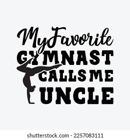 My Favorite Gymnast Calls Me Uncle