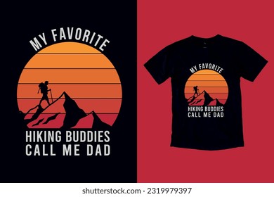 My Favorite Hiking Buddies Call Mom Dad Vintage Mothers Day T-Shirt Design