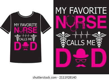 My favorite nurse t-shirt design