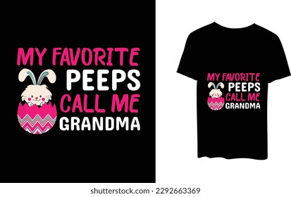My Favorite Peeps Call Me Grandma T-shirt Vector