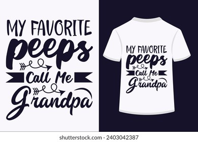 My Favorite Peeps Call Me Grandpa T-shirt Design