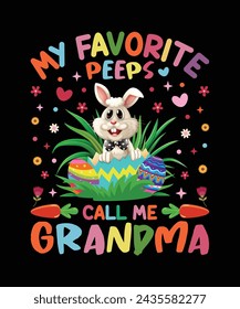 My Favorite Peeps Call Me Grandma Easter Day T-Shirt Design