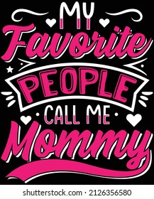 My favorite people call me Mommy