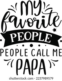 My Favorite People call Me Papa eps 