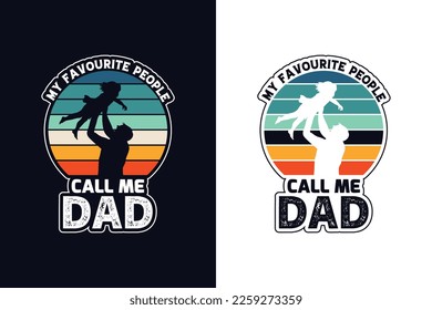 my favorite people call me dad