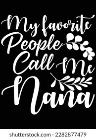 My favorite people call me Nana file