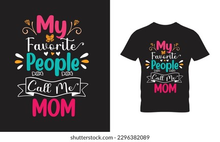 My favorite people call me mom