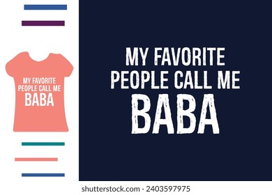 Mi gente favorita me llama diseño de camisetas de baba