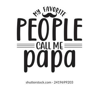 Meine Lieblingsmenschen nennen mich Papa