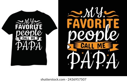 Meine Lieblingsleute nennen mich PAPA Väter Tag Geschenk Väter Tag Shirt Lustiges Papa Shirt Lustiges Väter Tag Geschenk