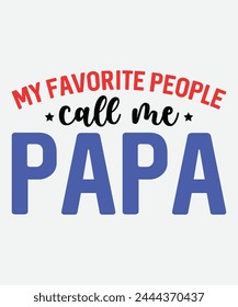 Meine Lieblingsmenschen nennen mich Papa T-Shirt Design, Vatertag T-Shirt Design, Papa T-Shirt Design