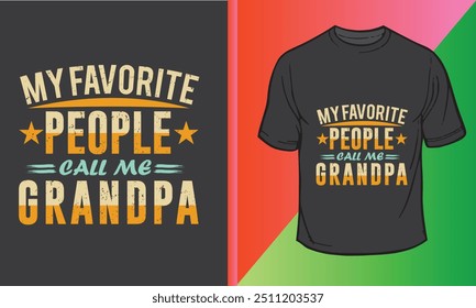 Mi gente favorita me llama diseño de camiseta de tipografía de abuelo.