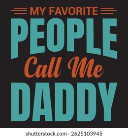 Minhas Pessoas Favoritas Me Chamam De Papai