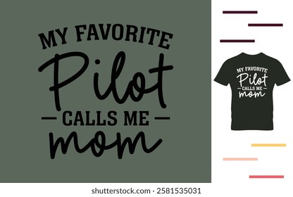 My favorite pilot calls me mom