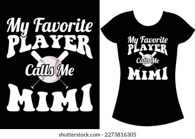 My Favorite Player call me Mom. Proud mom SVG gift t shirt design.