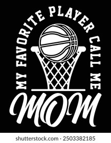 MY FAVORITE PLAYER CALL ME MOM THISRT DESIGN