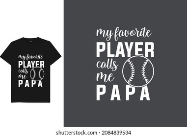 My favorite player calls me papa
