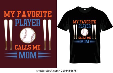 My favorite player calls me mom t-shirt design