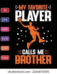 MY FAVORITE PLAYER CALLS ME BROTHER