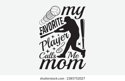 Mi Jugador Favorito Me Llama Mamá -Diseño De Camiseta De Béisbol, Diseño Gráfico De Caligrafía, Para Mugs, Pillows, Máquina De Cortar, Cameo De Silhouette, Cricut.