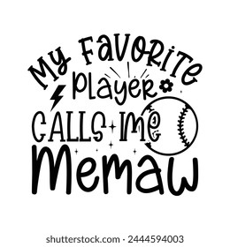 My Favorite Player Calls Me Memaw