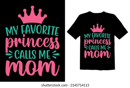 My Favorite Princess Calls Me Mom