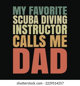 My Favorite Scuba Diving Instructor Calls Me DAD