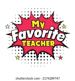 My Favorite Teacher Logo Vector 