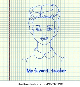 My Favorite Teacher. Woman Portrait In Copy Book. Hand Drawn Vector Stock Illustration