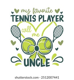 My favorite tennis player uncle bow, tennis ball bow design