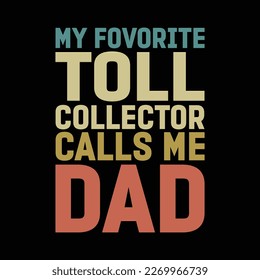 My Favorite Toll Collector Calls Me Dad