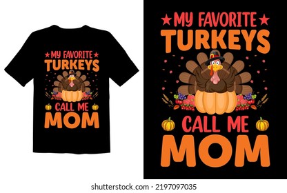 My Favorite Turkeys Call Me Mom