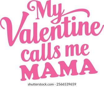 
My Favorite Valentine Calls Me Mama T Shirt ,Valentine's Day Shirt ,Mama Shirt Valentines Gift For Mom 2025 ,Valentine Gift Mum Mama's Shirts,Cute Mama T Shirt for Valentine's Day