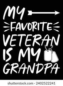 My favorite veteran is my grandpa - EPS file for cutting machine. You can edit and print this vector art with EPS editor.