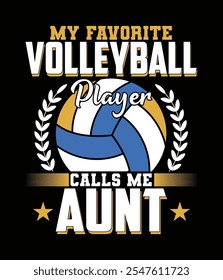 My Favorite Volleyball Player Calls Me Aunt