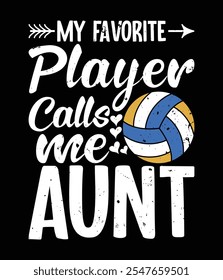 My Favorite Volleyball Player Calls Me Aunt Cut File.