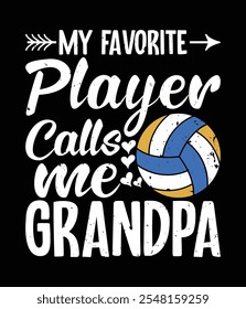 My Favorite Volleyball Player Calls Me Grandpa Eps Design Cut File.