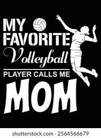 My Favorite Volleyball Player Calls Me Mom