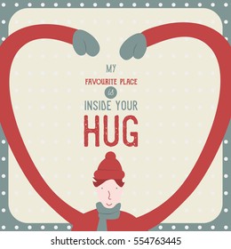 My favourite place is inside your hug. quote about love for valentine day.