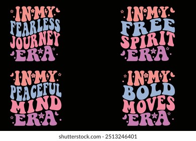 In My Fearless Journey Era, In My Free Spirit Era, In My Peaceful Mind Era, In My Bold Moves Era wavy designs