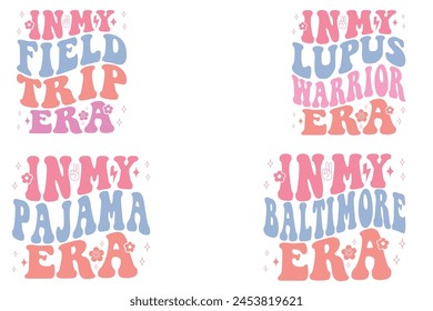 In My Field Trip Era, In My Lupus Warrior Era, In My Pajama Era, In My Baltimore Era retro T-shirt
