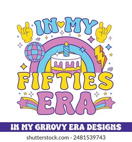 In my fifties era groovy retro design, groovy retro birthday colorful designs