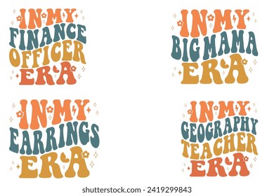 In My Finance Officer Era, In My Big Mama Era, In My Earrings Era, In My Geography Teacher Era Retro T-shirt