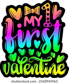 my first 1st valentine valentines day colorful bright rainbow graphic design